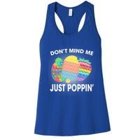 Don't Mind Me Just Poppin Gift Women's Racerback Tank