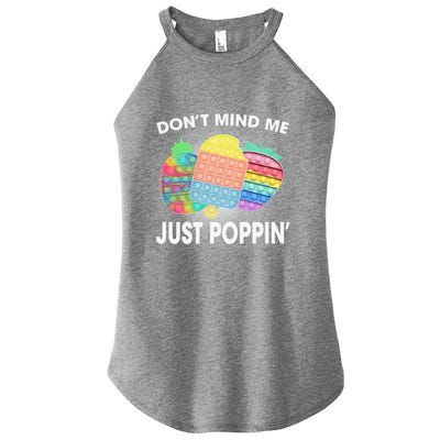 Don't Mind Me Just Poppin Gift Women's Perfect Tri Rocker Tank