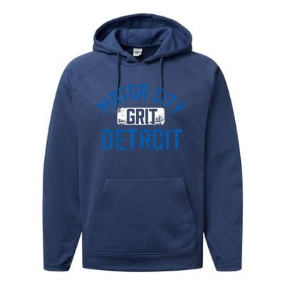 Detroit Michigan Motor City Grit Detroit Motor City Grit Performance Fleece Hoodie