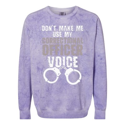 Dont Make Me Use My Correctional Colorblast Crewneck Sweatshirt