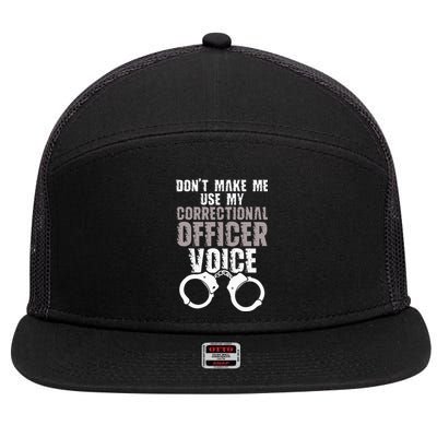 Dont Make Me Use My Correctional 7 Panel Mesh Trucker Snapback Hat