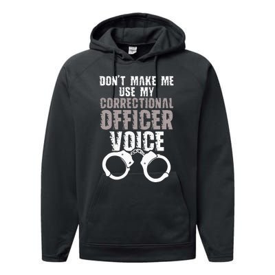 Dont Make Me Use My Correctional Performance Fleece Hoodie