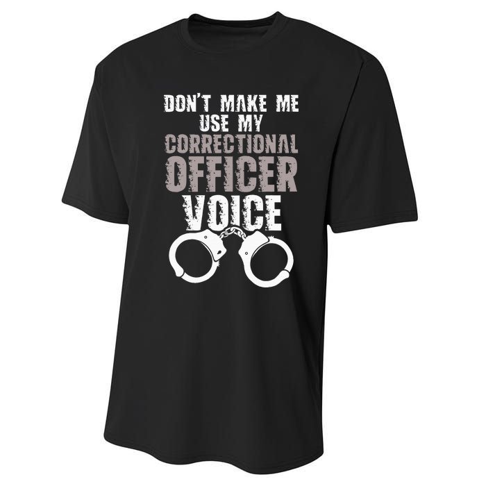 Dont Make Me Use My Correctional Performance Sprint T-Shirt