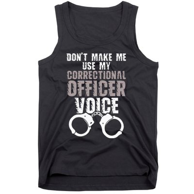 Dont Make Me Use My Correctional Tank Top