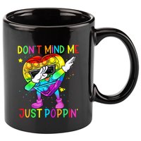 Don’t Mind Me Just Poppin Gift 11oz C Handle Ceramic Mug