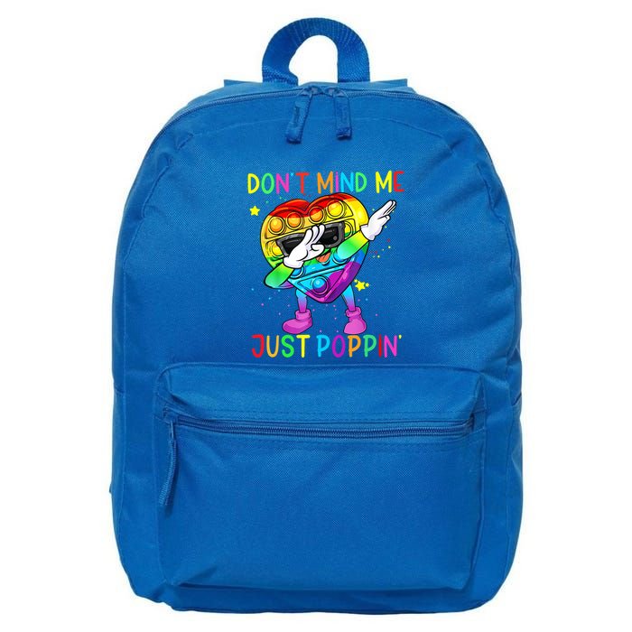 Don’t Mind Me Just Poppin Gift 16 in Basic Backpack