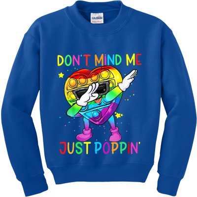Don’t Mind Me Just Poppin Gift Kids Sweatshirt