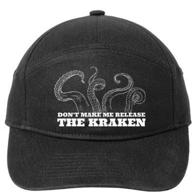 Dont Make Me Release The Kraken Sea Monster Octopus 7-Panel Snapback Hat