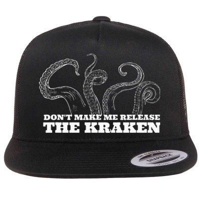 Dont Make Me Release The Kraken Sea Monster Octopus Flat Bill Trucker Hat