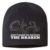 Dont Make Me Release The Kraken Sea Monster Octopus Sustainable Beanie