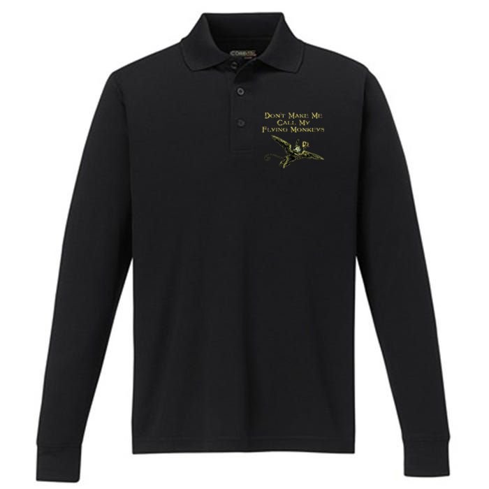 DonT Make Me Call My Flying Monkeys Performance Long Sleeve Polo