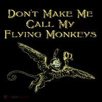 DonT Make Me Call My Flying Monkeys Full-Length Apron With Pockets