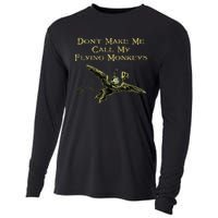 DonT Make Me Call My Flying Monkeys Cooling Performance Long Sleeve Crew