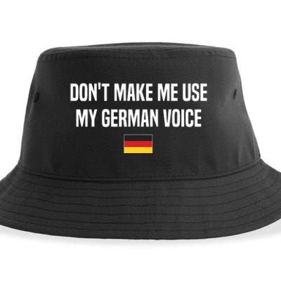 Dont Make Me Use My German Voice Germany German Saying Sustainable Bucket Hat