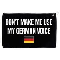 Dont Make Me Use My German Voice Germany German Saying Grommeted Golf Towel