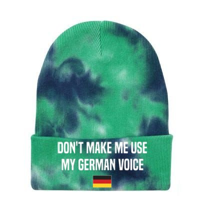 Dont Make Me Use My German Voice Germany German Saying Tie Dye 12in Knit Beanie