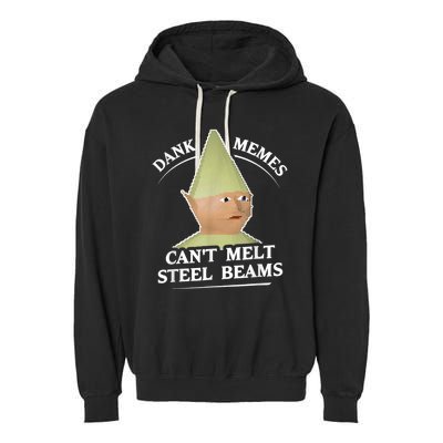 Dank Memes Melt Steel Beams Garment-Dyed Fleece Hoodie