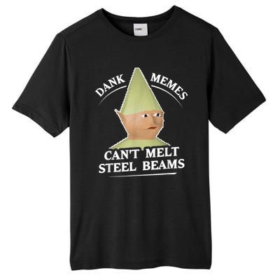 Dank Memes Melt Steel Beams Tall Fusion ChromaSoft Performance T-Shirt