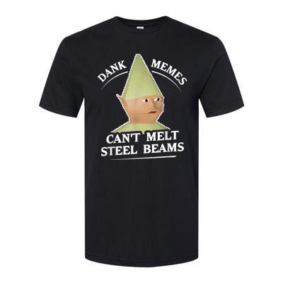 Dank Memes Melt Steel Beams Softstyle CVC T-Shirt