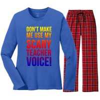 Don't Make Me Use My Scary Teacher Voice Meaningful Gift Funny Teaching Funny Gi Women's Long Sleeve Flannel Pajama Set 