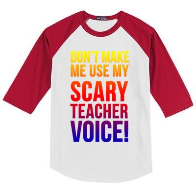 Don't Make Me Use My Scary Teacher Voice Meaningful Gift Funny Teaching Funny Gi Kids Colorblock Raglan Jersey