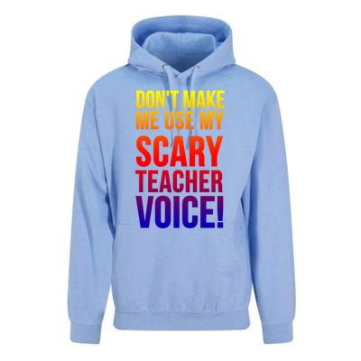 Don't Make Me Use My Scary Teacher Voice Meaningful Gift Funny Teaching Funny Gi Unisex Surf Hoodie