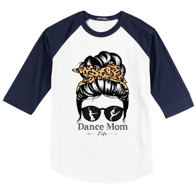 Dance Mom Messy Bun Hair Funny Leopard Dancer Baseball Sleeve Shirt