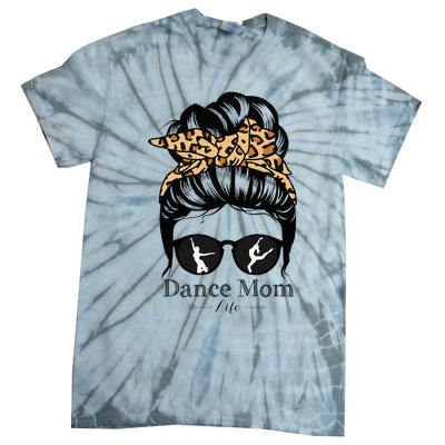 Dance Mom Messy Bun Hair Funny Leopard Dancer Tie-Dye T-Shirt