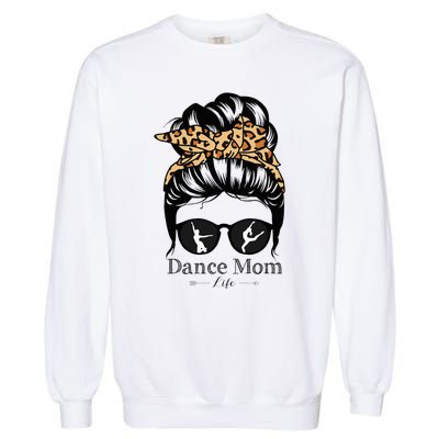 Dance Mom Messy Bun Hair Funny Leopard Dancer Garment-Dyed Sweatshirt