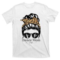 Dance Mom Messy Bun Hair Funny Leopard Dancer T-Shirt