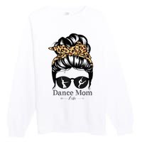 Dance Mom Messy Bun Hair Funny Leopard Dancer Premium Crewneck Sweatshirt