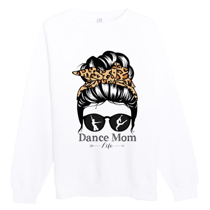 Dance Mom Messy Bun Hair Funny Leopard Dancer Premium Crewneck Sweatshirt