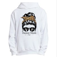 Dance Mom Messy Bun Hair Funny Leopard Dancer Urban Pullover Hoodie