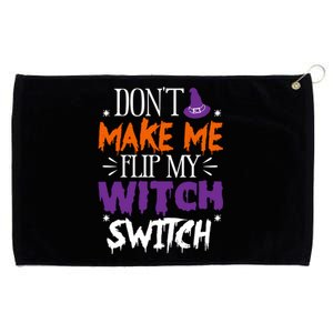 Don't Make Me Flip My Witch Switch Halloween Gift Grommeted Golf Towel