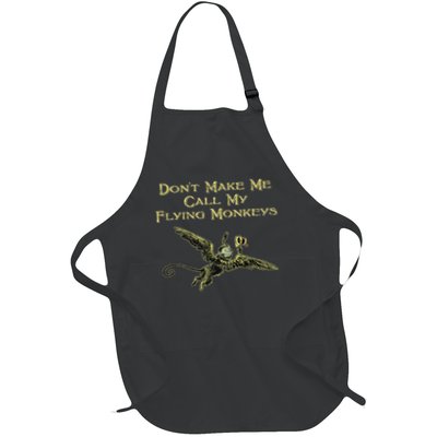 Don't Make Me Call My Flying Monkeys Full-Length Apron With Pockets