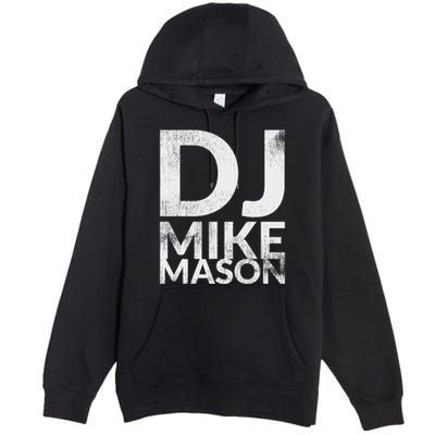 Dj Mike Mason Premium Pullover Hoodie
