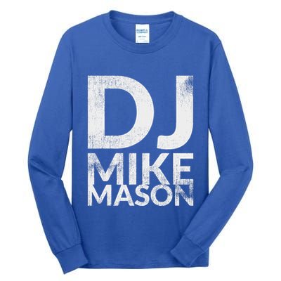 Dj Mike Mason Tall Long Sleeve T-Shirt