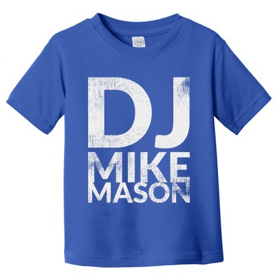 Dj Mike Mason Toddler T-Shirt