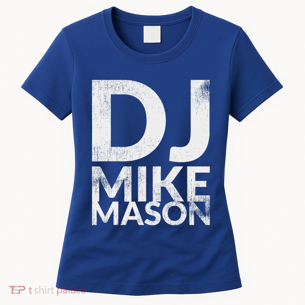 Dj Mike Mason Womens T-Shirt