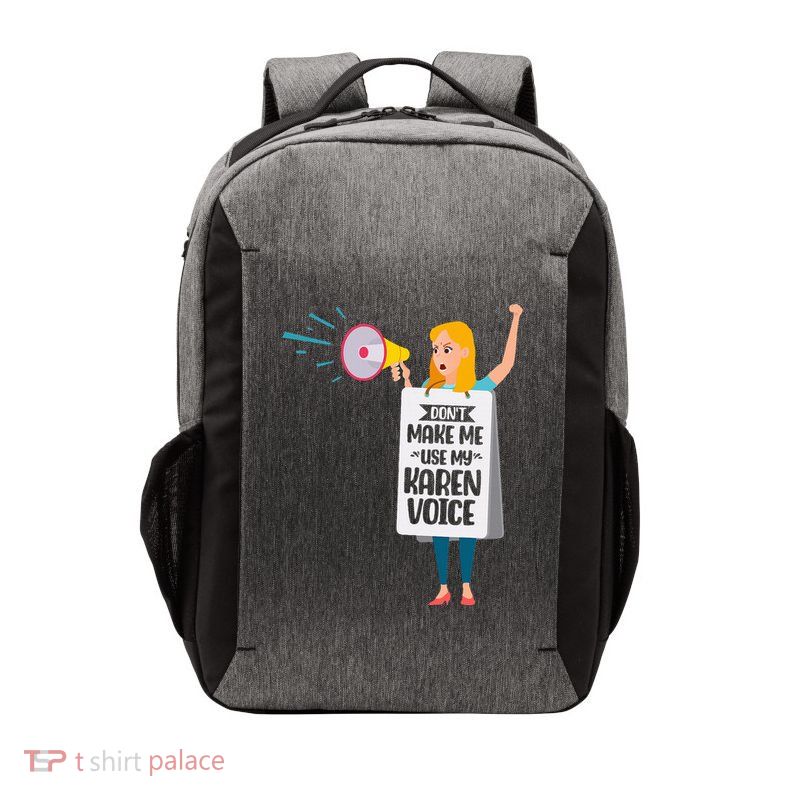 DonT Make Me Use My Karen Voice Calm Down Karens Vector Backpack