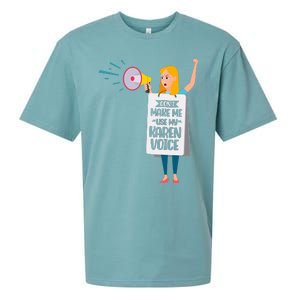 DonT Make Me Use My Karen Voice Calm Down Karens Sueded Cloud Jersey T-Shirt