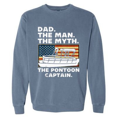 Dad Man Myth Pontoon Captain American Flag Boat Fathers Day Garment-Dyed Sweatshirt