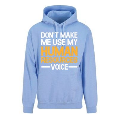 Dont Make Me Use My Human Resources Voice Unique Design Premium Unisex Surf Hoodie