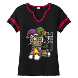 Dont Make Me Go All Voodoo Doll Mardi Gras Costume Ladies Halftime Notch Neck Tee