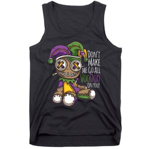 Dont Make Me Go All Voodoo Doll Mardi Gras Costume Tank Top