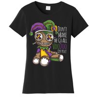 Dont Make Me Go All Voodoo Doll Mardi Gras Costume Women's T-Shirt