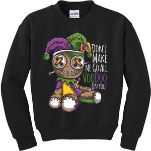 Dont Make Me Go All Voodoo Doll Mardi Gras Costume Kids Sweatshirt