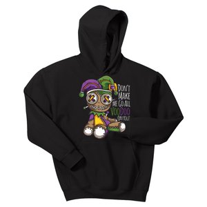 Dont Make Me Go All Voodoo Doll Mardi Gras Costume Kids Hoodie