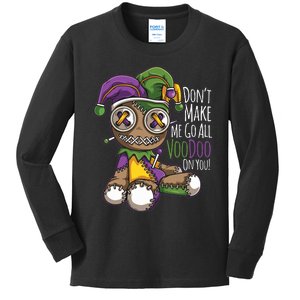 Dont Make Me Go All Voodoo Doll Mardi Gras Costume Kids Long Sleeve Shirt