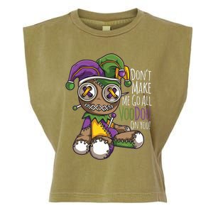 Dont Make Me Go All Voodoo Doll Mardi Gras Costume Garment-Dyed Women's Muscle Tee